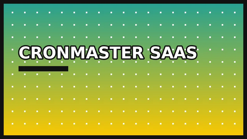 CronMaster SaaS