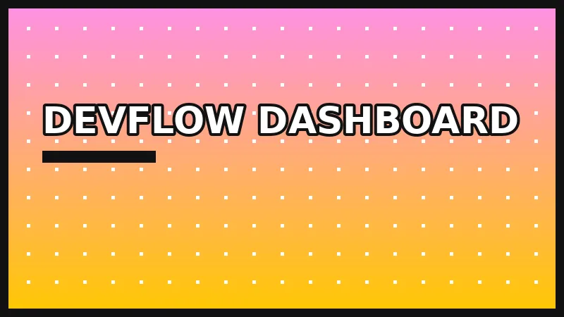 DevFlow Dashboard