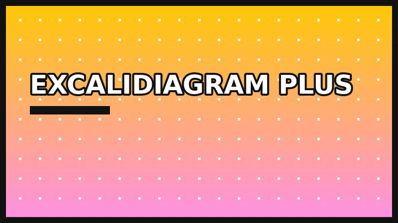 ExcaliDiagram Plus