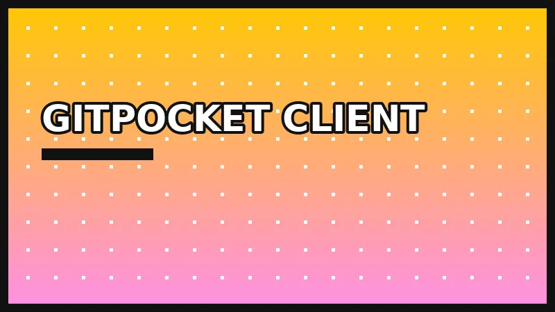 GitPocket Client