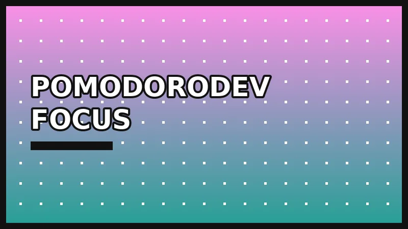 PomodoroDev Focus