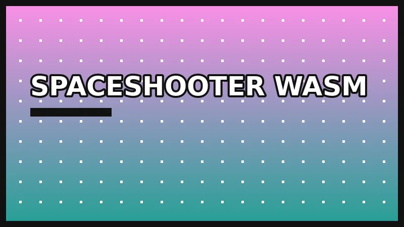 SpaceShooter Wasm