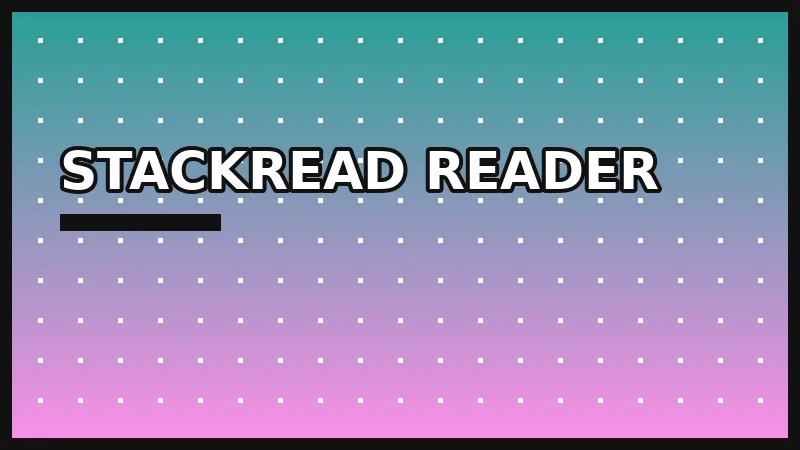 StackRead Reader