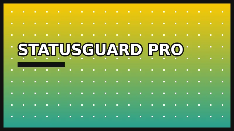 StatusGuard Pro