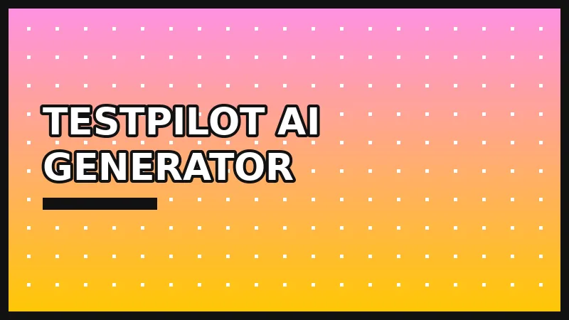 TestPilot AI Generator