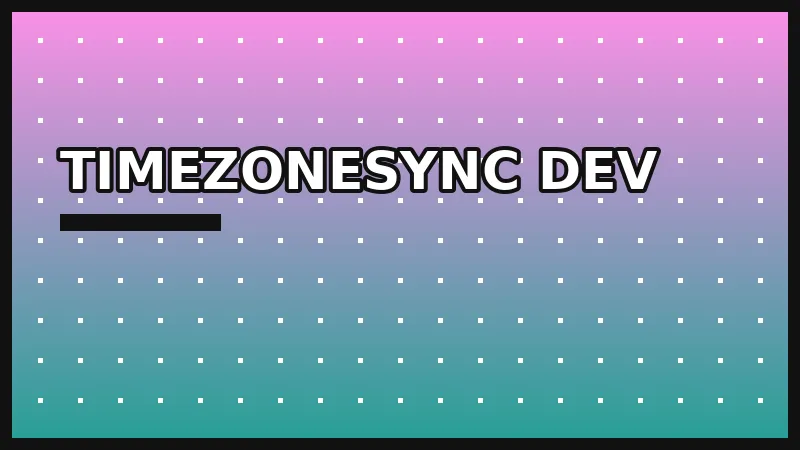 TimezoneSync Dev